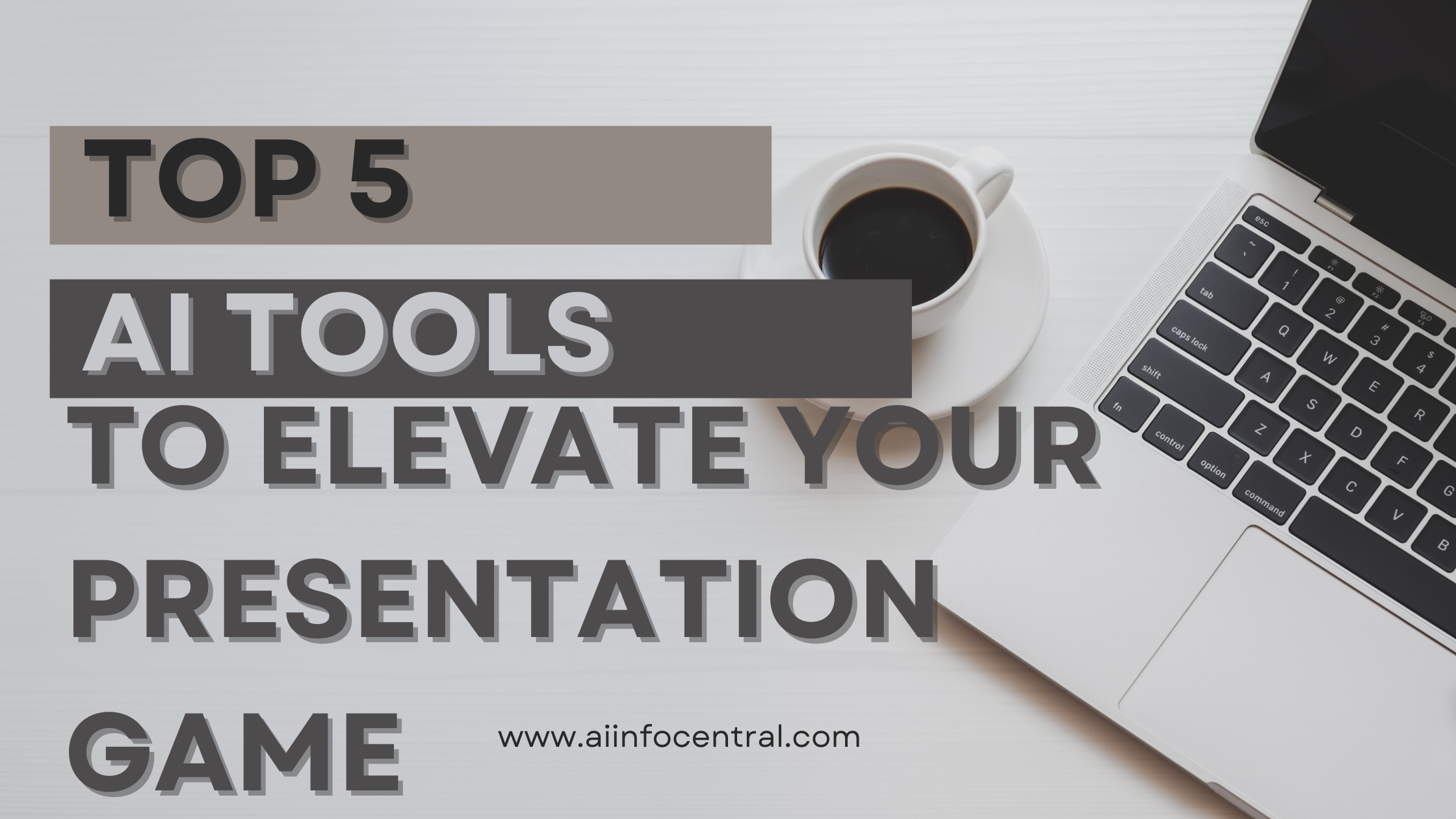 Top 5 Ai Tools To Elevate Your Presentation Game